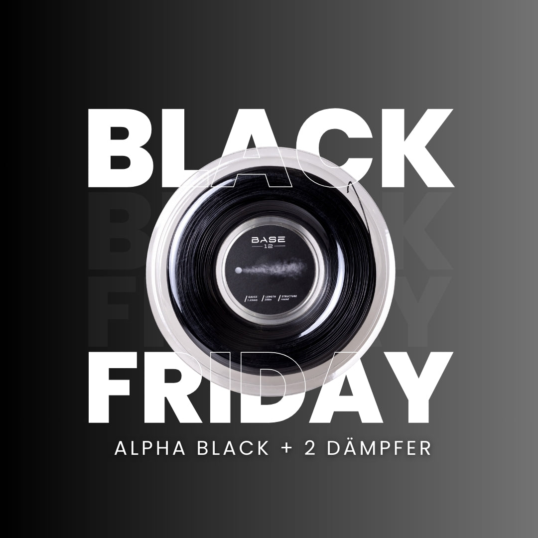 Base 12 Black Friday Deal: Saitenrolle Alpha Black plus 2 Dämpfer